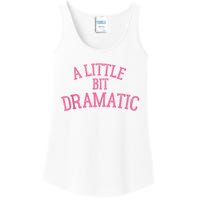 A Little Bit Dramatic Ladies Essential Tank