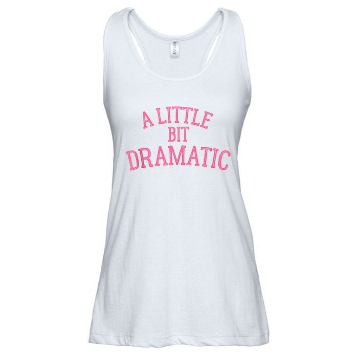 A Little Bit Dramatic Ladies Essential Flowy Tank