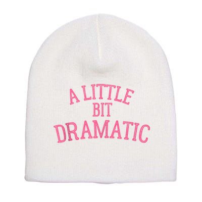 A Little Bit Dramatic Short Acrylic Beanie