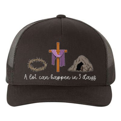 A Lot Can Happen In 3 Days Gift for a Christian Easter Day Yupoong Adult 5-Panel Trucker Hat