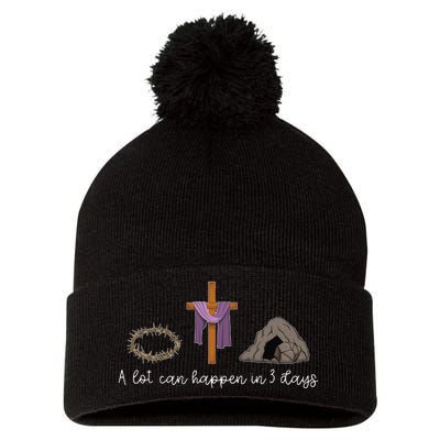 A Lot Can Happen In 3 Days Gift for a Christian Easter Day Pom Pom 12in Knit Beanie