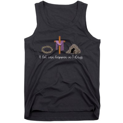 A Lot Can Happen In 3 Days Gift for a Christian Easter Day Tank Top