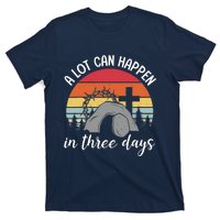 A Lot Can Happen In Three Days Easter Jesus Christian Cross T-Shirt