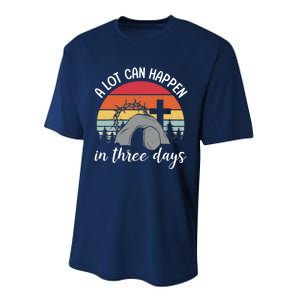 A Lot Can Happen In Three Days Easter Jesus Christian Cross Performance Sprint T-Shirt