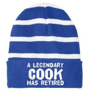 A Legendary Cook Retired Funny Retiret Cooking Chef Gift Meaningful Gift Striped Beanie with Solid Band