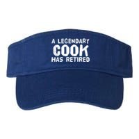 A Legendary Cook Retired Funny Retiret Cooking Chef Gift Meaningful Gift Valucap Bio-Washed Visor