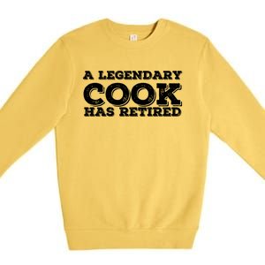 A Legendary Cook Retired Funny Retiret Cooking Chef Gift Premium Crewneck Sweatshirt