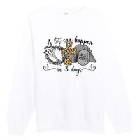 A Lot Can Happen In 3 Days Easter Day Jesus Cross Christian Premium Crewneck Sweatshirt