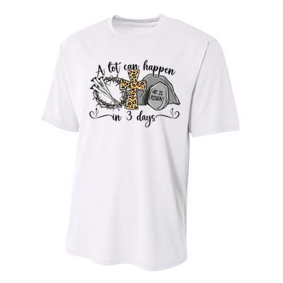 A Lot Can Happen In 3 Days Easter Day Jesus Cross Christian Performance Sprint T-Shirt