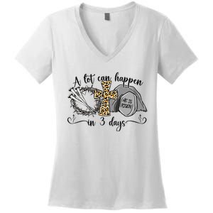 A Lot Can Happen In 3 Days Easter Day Jesus Cross Christian Women's V-Neck T-Shirt