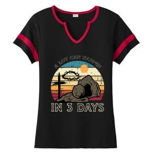 A Lot Can Happen In 3 Days Easter Religious Ladies Halftime Notch Neck Tee