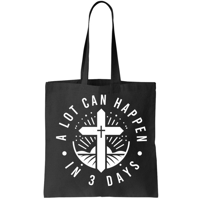 A Lot Can Happen In 3 Days – Christian Easter Resurrection Bag