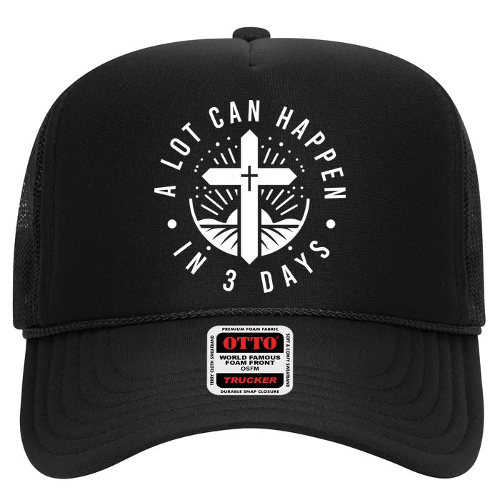 A Lot Can Happen In 3 Days – Christian Easter Resurrection Trucker Hat