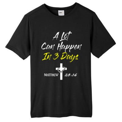 A Lot Can Happen In 3 Days Christian Easter Good Friday Gift Tall Fusion ChromaSoft Performance T-Shirt