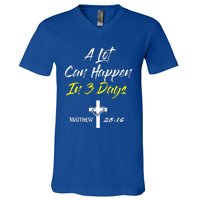 A Lot Can Happen In 3 Days Christian Easter Good Friday Gift V-Neck T-Shirt