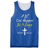 A Lot Can Happen In 3 Days Christian Easter Good Friday Gift Mesh Reversible Basketball Jersey Tank