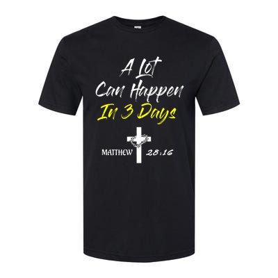 A Lot Can Happen In 3 Days Christian Easter Good Friday Gift Softstyle CVC T-Shirt