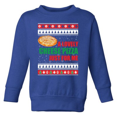 A Lovely Cheese Pizza Just For Kevin Funny Alone Home Gift Toddler Sweatshirt