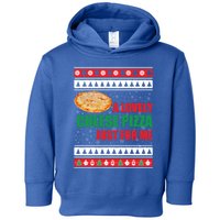 A Lovely Cheese Pizza Just For Kevin Funny Alone Home Gift Toddler Hoodie