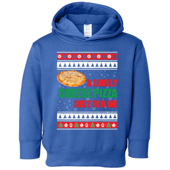 A Lovely Cheese Pizza Just For Kevin Funny Alone Home Gift Toddler Hoodie