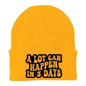 A Lot Can Happen In 3 Days Funny Knit Cap Winter Beanie