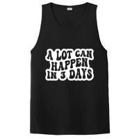 A Lot Can Happen In 3 Days Funny PosiCharge Competitor Tank