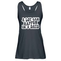 A Lot Can Happen In 3 Days Funny Ladies Essential Flowy Tank