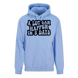 A Lot Can Happen In 3 Days Funny Unisex Surf Hoodie