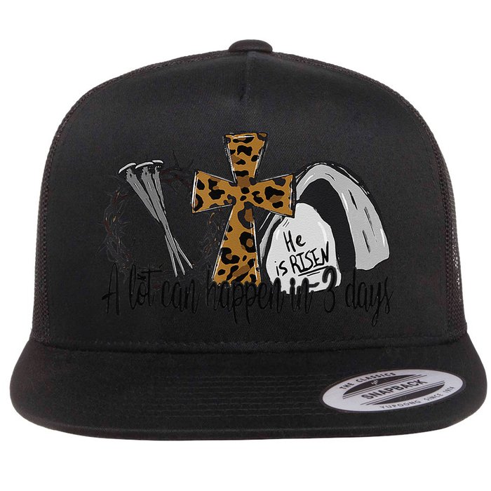 A Lot Can Happen In 3 Days Jesus Easter Leopard Christian Flat Bill Trucker Hat