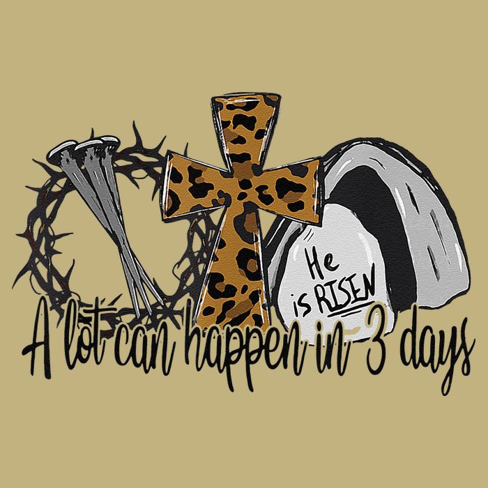 A Lot Can Happen In 3 Days Jesus Easter Leopard Christian T-Shirt