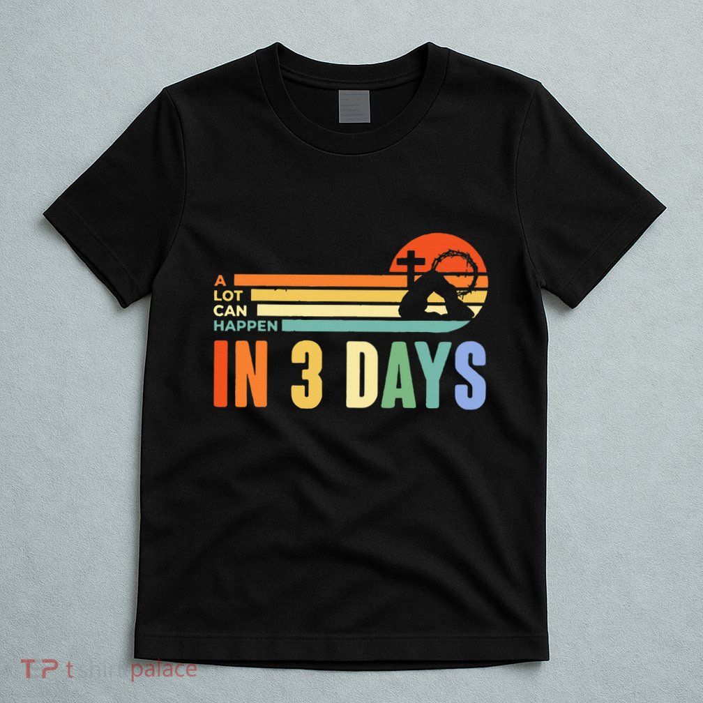 A Lot Can Happen In 3 Days Retro Vintage Sunset T-Shirt