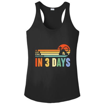 A Lot Can Happen In 3 Days Retro Vintage Sunset Ladies PosiCharge Competitor Racerback Tank