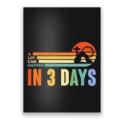 A Lot Can Happen In 3 Days Retro Vintage Sunset Poster