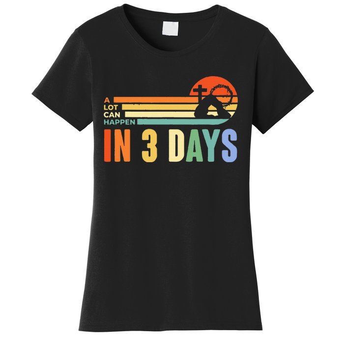 A Lot Can Happen In 3 Days Retro Vintage Sunset Women's T-Shirt