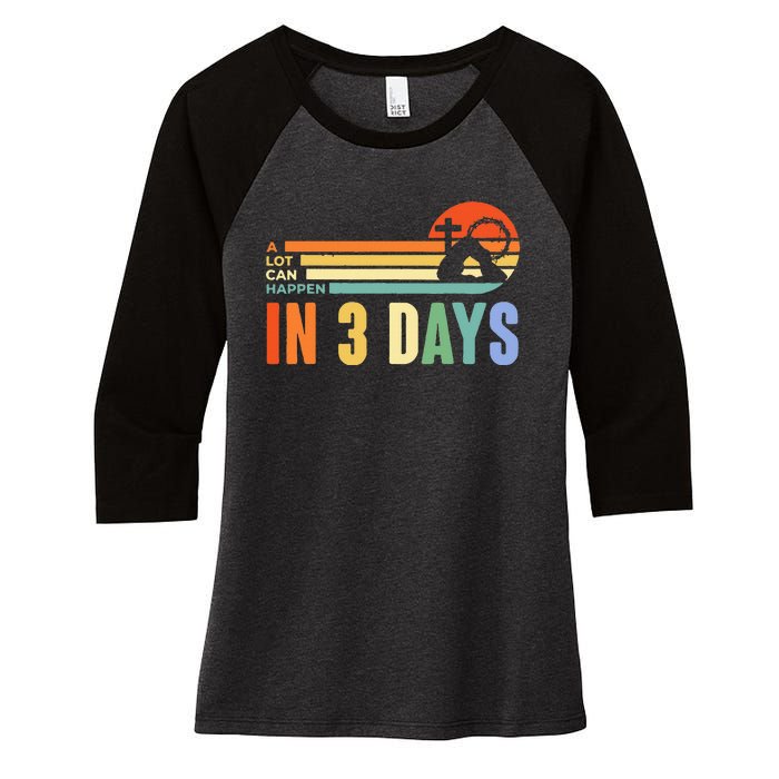 A Lot Can Happen In 3 Days Retro Vintage Sunset Women's Tri-Blend 3/4-Sleeve Raglan Shirt