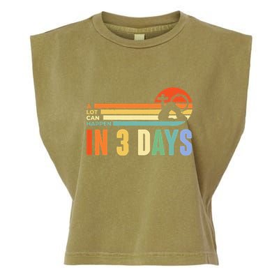 A Lot Can Happen In 3 Days Retro Vintage Sunset Garment-Dyed Women's Muscle Tee