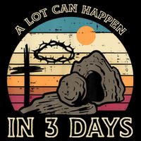 A Lot Can Happen In 3 Days Easter Religious Sustainable Bucket Hat