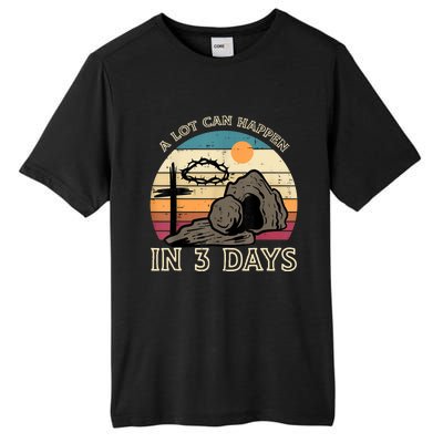 A Lot Can Happen In 3 Days Easter Religious Tall Fusion ChromaSoft Performance T-Shirt