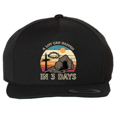 A Lot Can Happen In 3 Days Easter Religious Wool Snapback Cap