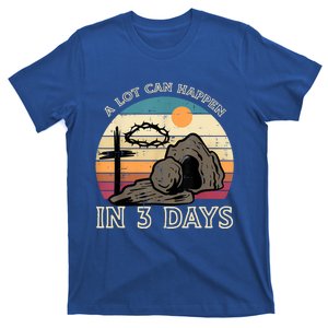 A Lot Can Happen In 3 Days Easter Religious T-Shirt