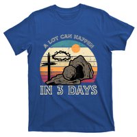 A Lot Can Happen In 3 Days Easter Religious T-Shirt