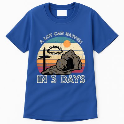 A Lot Can Happen In 3 Days Easter Religious Tall T-Shirt