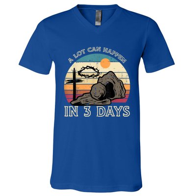 A Lot Can Happen In 3 Days Easter Religious V-Neck T-Shirt