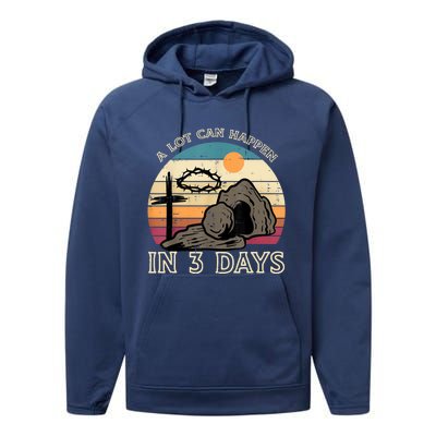 A Lot Can Happen In 3 Days Easter Religious Performance Fleece Hoodie