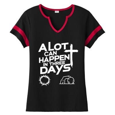 A Lot Can Happen In 3 Days Christian Easter Day Gift Ladies Halftime Notch Neck Tee