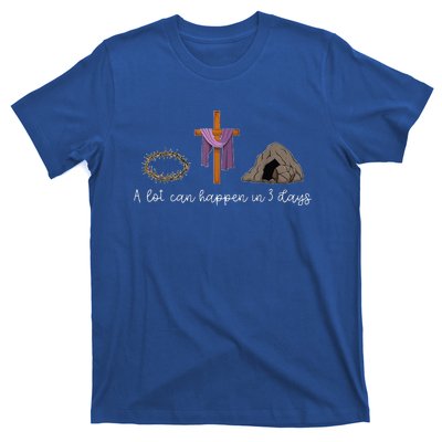 A Lot Can Happen In 3 Days For A Christian Easter Day T-Shirt