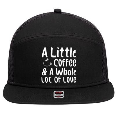 A Little Coffee And A Whole Lot Of Love 7 Panel Mesh Trucker Snapback Hat