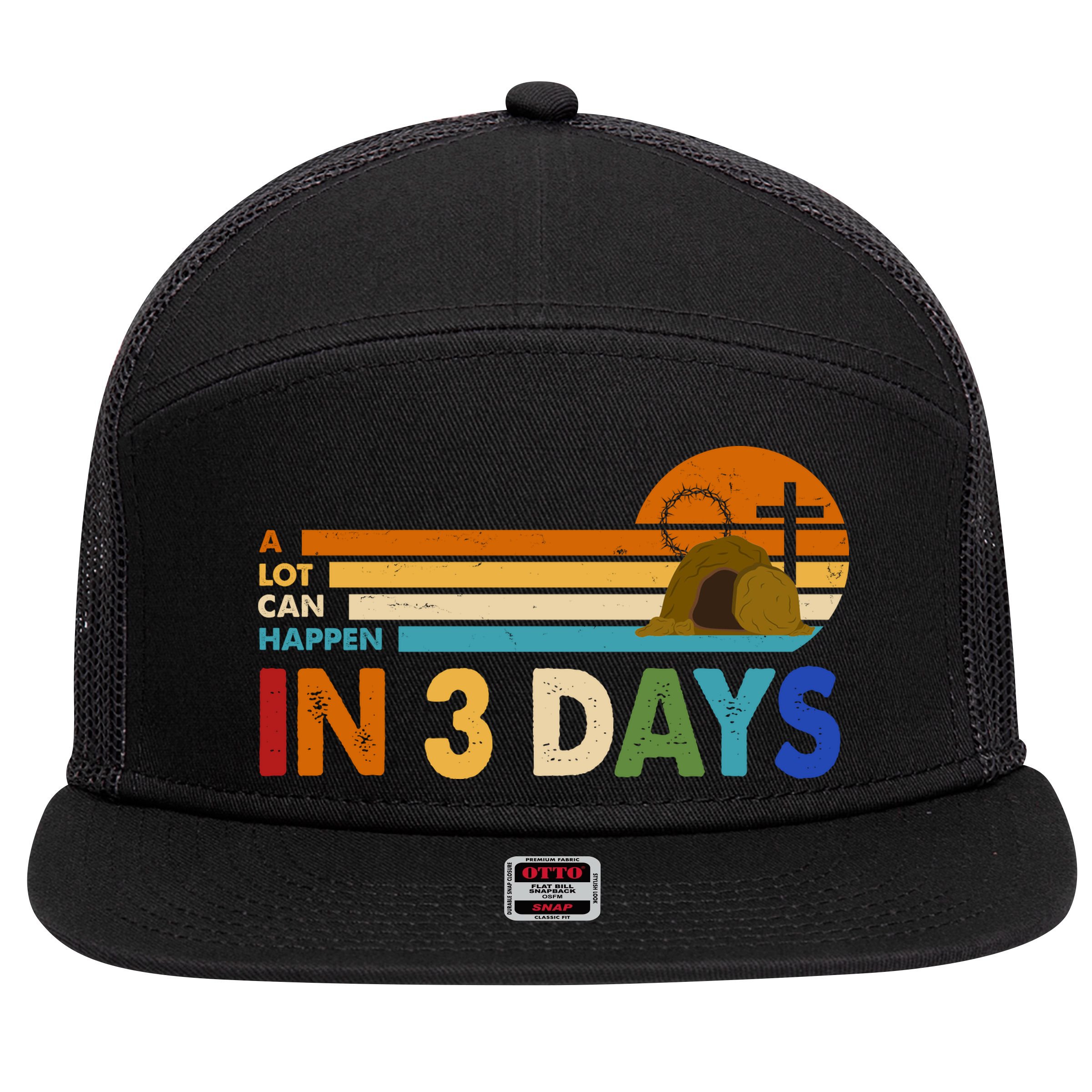 A Lot Can Happen In 3 Days Easter Jesus 7 Panel Mesh Trucker Snapback Hat