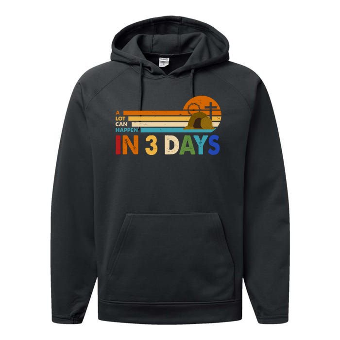 A Lot Can Happen In 3 Days Easter Jesus Performance Fleece Hoodie