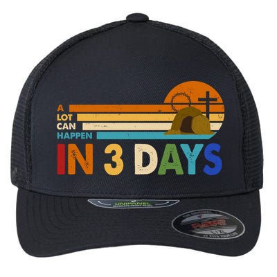 A Lot Can Happen In 3 Days Easter Jesus Flexfit Unipanel Trucker Cap